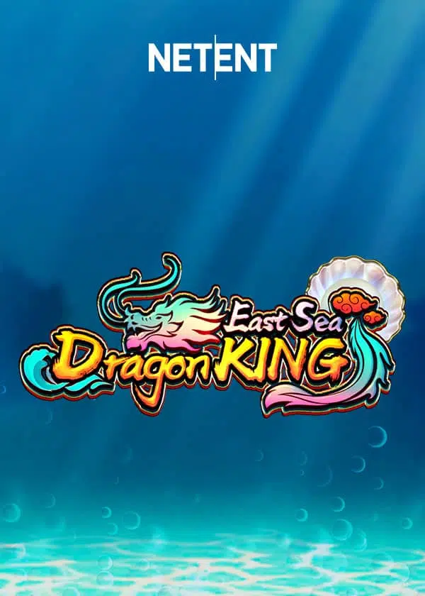 Try East Sea Dragon King Now!